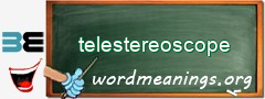 WordMeaning blackboard for telestereoscope